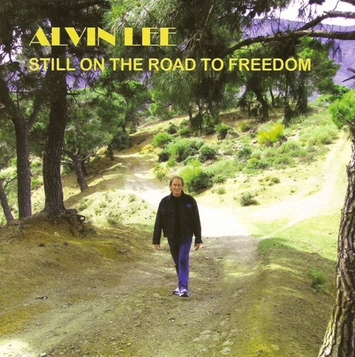 Alvin Lee - 2012 - Still on the Road to Freedom