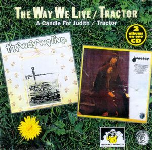 The Way We Live /Tractor 1971 - 1973